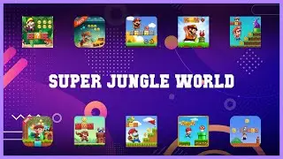 Best 10 Super Jungle World Android Apps
