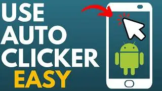 How to Use Auto Clicker on Android - 2024