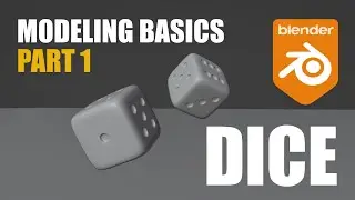 Modeling Basics: Modeling a Die in Blender