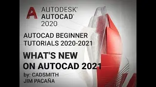 New Features in Autocad 2021 (What's new in Autocad 2021 - by CADSMITH)