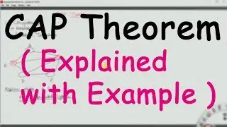 CAP Theorem (Explained) || Why to sacrifice either Consistency, Availability or Partition Tolerence