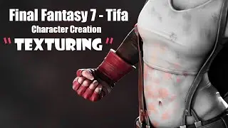 3D Character Creation Walkthrough - Part 3 - Texturing Tifa from Final Fantasy VII