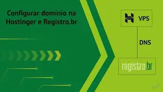 #7 - Configurar DNS da Hostinger no Registro.br