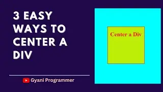 How to Center a Div: 3 Easy Methods