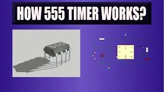 555 Timer IC - Operating Modes and Operation