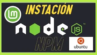 Como instalar la ultima versión node.js y npm en ubuntu en segundos