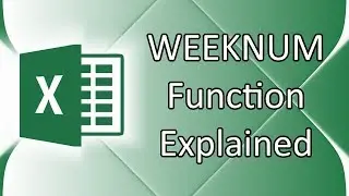 How to use WEEKNUM Function in Excel 2016