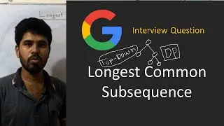 Longest Common Subsequence - Top Down Memoization - Dynamic Programming [LeetCode 1143]