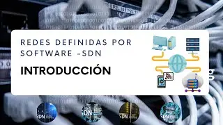 Introducción a Redes Definidas por Software | SDN