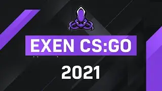 EXEN CSGO - 2021