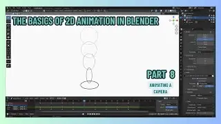 The Basics of 2D Amination Part 8: Animating A Camera