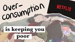 Overconsumption is keeping you POOR