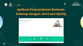 Project Tugas Akhir Kuliah | Aplikasi Perpustakaan Berbasis Desktop |  JAVA Netbeans dan MySQL