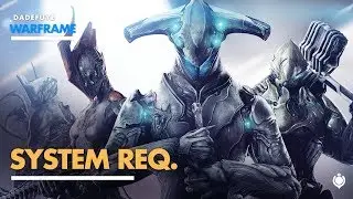 Warframe: System Requirements | Minimum & Recommended