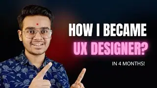 How i became UI/UX Designer in 4 months