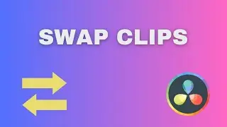 How to Instantly Swap 2 Clips in DaVinci Resolve 18