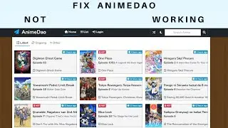 How to Fix animedao is not working | why is animedao not working