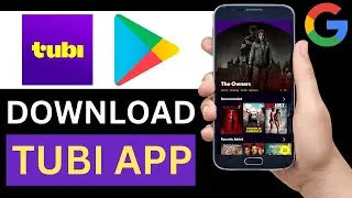 How To Download Tubi App From Play Store (Full Guide)