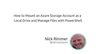 How To Mount An Azure Storage Account As A Local Drive And Manage Files With PowerShell