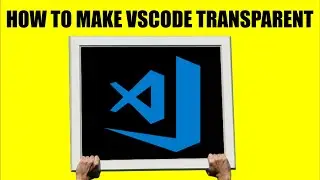 How to make Visual Studio Code transparent on Linux