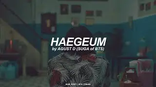 HAEGEUM | Agust D / Suga (BTS - 방탄소년단) English Lyrics