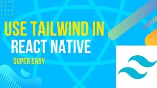 Use Tailwind In your React Native Projects