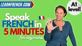 Learn to speak French in 5 minutes - a dialogue for beginners!