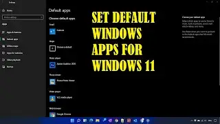 Windows 11 | How to set default Apps for PC?