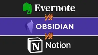 Evernote Vs Obsidian Vs Notion | Which One Is Better For Taking Notes In 2023