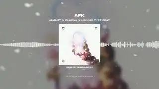 [FREE FOR PROFIT] AUGUST X ПЛАТИНА X LOVV66 - «AFK» | TYPE BEAT 2022