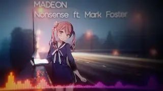 NIGHTCORE | Madeon - Nonsense ft. Mark Foster