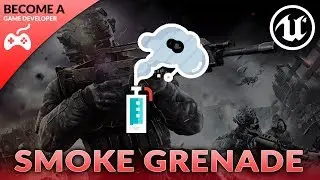 Smoke Grenades - #54 Creating A First Person Shooter (FPS) With Unreal Engine 4