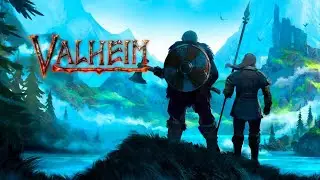 Valheim - Вперёд,в Вальхаллу! / Ламповый Стрим