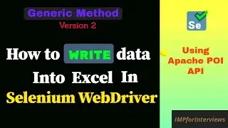 How to WRITE data into Excel file in Selenium using Apache POI with Java | Generic Method Version 2