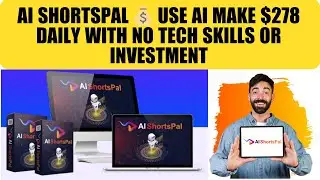 AI Shortspal 💰 Use AI Make $278 Daily With No Tech Skills Or Investment