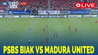 🔴LIVE: PSBS BIAK VS MADURA UNITED | LIGA 1 2024 | LIVE SCORE