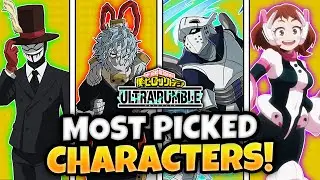 WHAT ARE THE MOST USED CHARACTERS IN MY HERO ULTRA RUMBLE? | My Hero Ultra Rumble