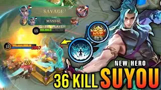 36 Kills + SAVAGE!! New Hero Suyou Mlbb 100% Overpowered!! - New Hero Tryout ~ MLBB