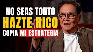 Las 7 Estrategias Que Debes Copiar y Pegar Para SER RICO - Robert Kiyosaki