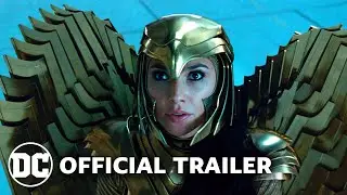 Wonder Woman 1984 - Official Main Trailer
