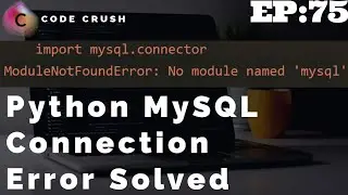 No module named mysql.connector | Python MySQL Connection Error Solved | ModuleNotFoundError