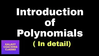 Introduction to polynomials ll class 9 ll Polynomials in detail