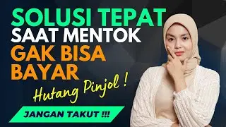 Solusi Tepat Saat Mentok Gak Bisa Bayar Hutang Pinjaman Online