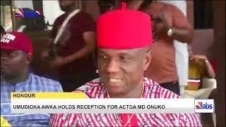 Umudioka Awka Holds Reception For ACTDA MD, Onuko