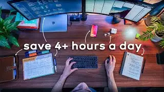 6 Habits That Save Me 4+ Hours a Day