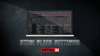 Stems Bleed Settings