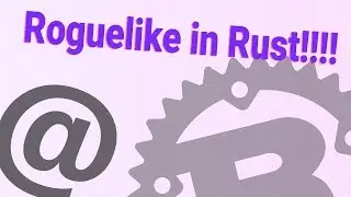 Build a Roguelike in Rust 🦀