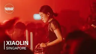 Xiaolin | Boiler Room: Singapore