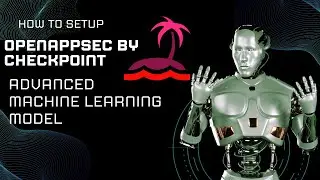 Setup Openappsec Advance Machine Learning Model