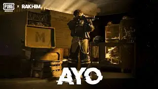 RAKHIM ft. PUBG MOBILE - AYO (Official Music Video)